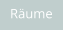 Räume